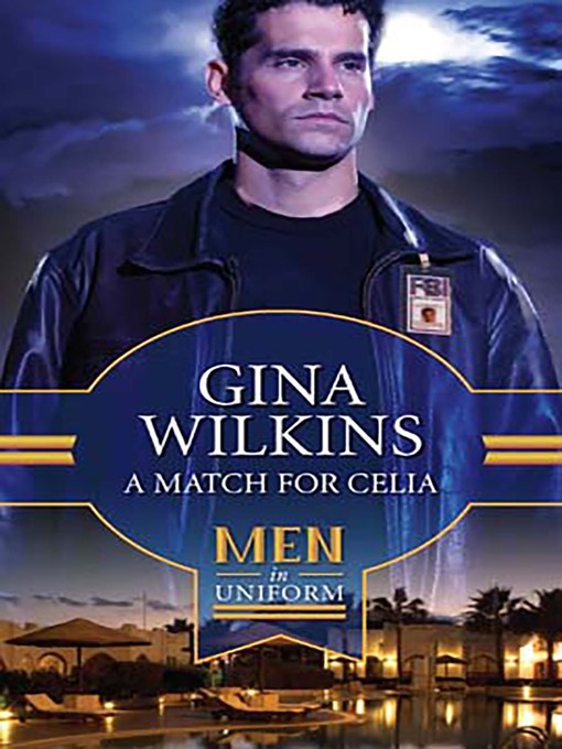 Title details for A Match for Celia by Gina Wilkins - Available